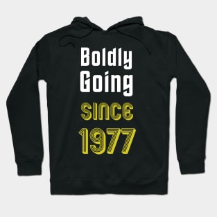 Boldly Going Since 1977 Hoodie